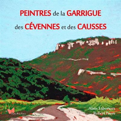 Peintres de la garrigue des cevennes et des causses
