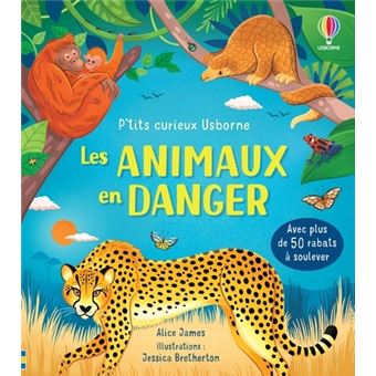 Les animaux en danger - P'tits curieux Usborne - Livre