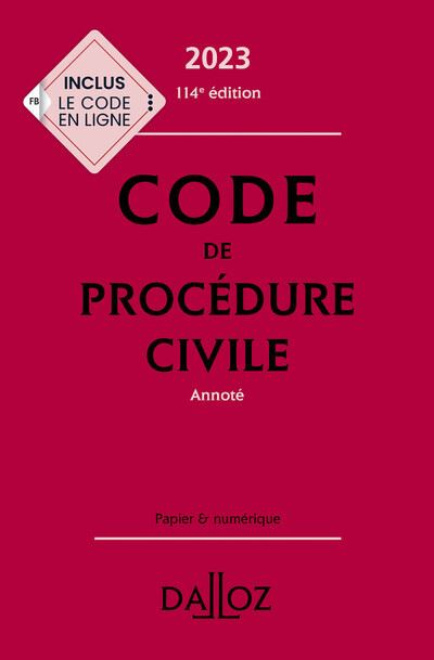 Code de procédure civile 2023 114ed - Annoté