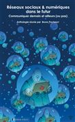 Réseaux sociaux et numériques dans le futur