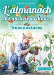 L'almanach des anciens jardiniers, trucs et astuces
