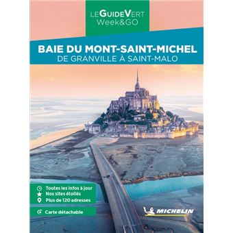 Guide Vert Week&GO Baie du Mont-Saint-Michel. De Granville à Saint-Malo Michelin