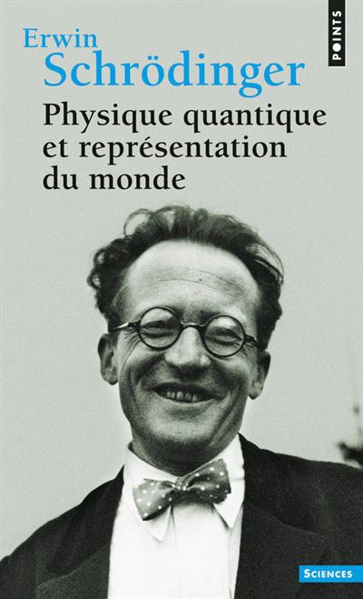 Physique quantique et représentation du monde - Erwin Schrödinger - (donnée non spécifiée)