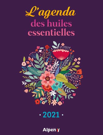 L'Agenda 2021 des huiles essentielles