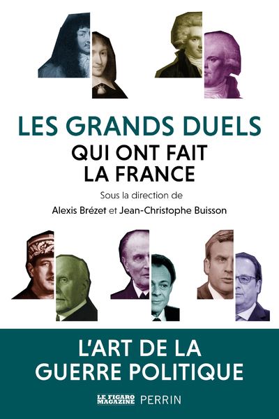 Les grands duels politiques qui ont fait la France