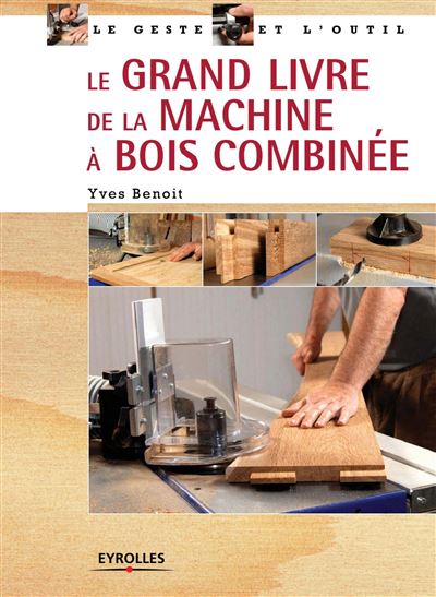 Manuel complet de la machine à bois combinée