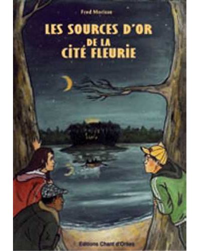 Les sources d'or de la Cité Fleurie - Fred Morisse - broché
