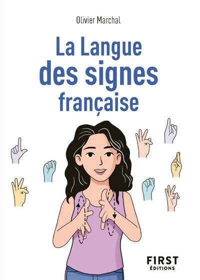 Petit Livre La Langue Des Signes Francaise Poche Olivier Marchal Achat Livre Ou Ebook Fnac