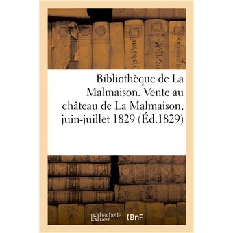 Bibliothèque de La Malmaison, succession du prince Eugène et qui avait appartenu à Napoléon
