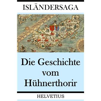 Die Geschichte vom Hühnerthorir - 1