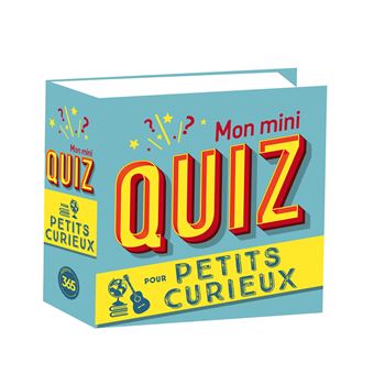Mon mini-quiz Pour petits curieux