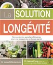 La solution longévité