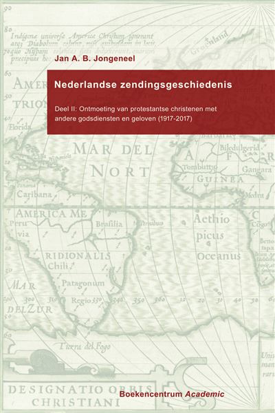 Ontmoeting van protestantse christenen met andere godsdiensten en geloven (1917-2017)