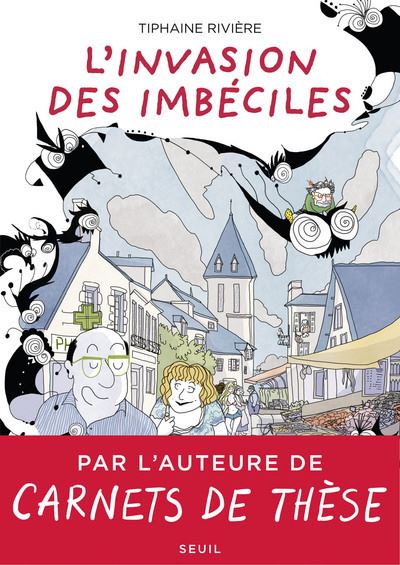 L'Invasion des imbéciles - Tiphaine Rivière - broché