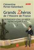 Les grands zhéros de l'histoire de France