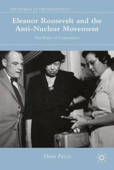 Eleanor Roosevelt and the anti-nuclear movement