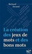 La création des jeux de mots et des bons mots