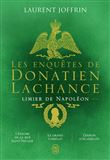 Les enquêtes de Donatien Lachance, limier de Napoléon