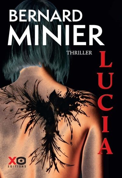 Lucia Lucia Bernard Minier broché Achat Livre ou ebook fnac