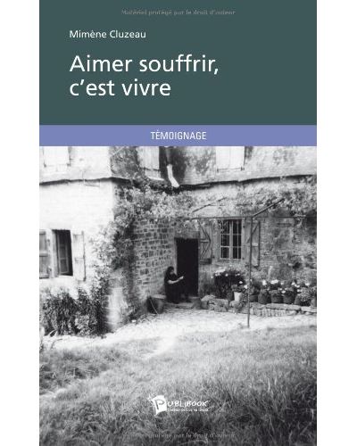Aimer souffrir, c'est vivre