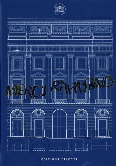 Merci Raymond, par Bertrand Lavier -  Collectif - relié