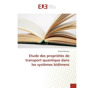 Etude des proprietes de transport quantique dans les systeme