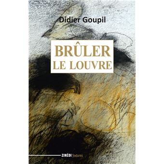 Brûler le Louvre