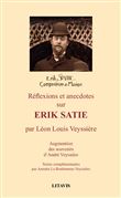 Réflexions et anecdotes sur Erik Satie