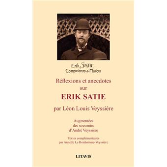 Réflexions et anecdotes sur Erik Satie