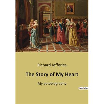 The Story of My Heart