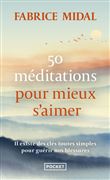 50 méditations pour mieux s'aimer