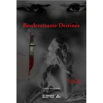 Bouleversante Destinée