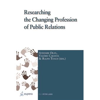Researching the Changing Profession of Public Relations
