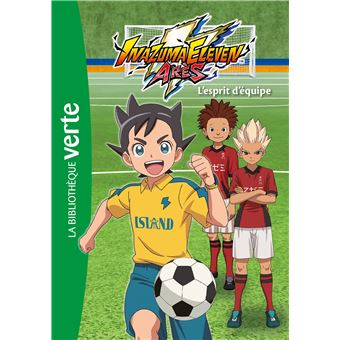 Inazuma eleven 03 - L'esprit d'équipe