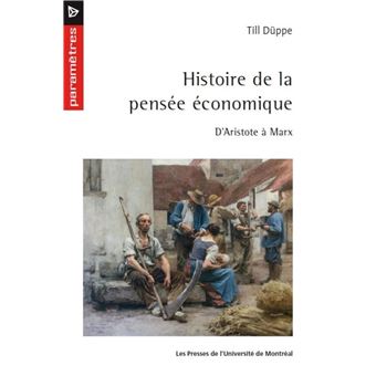 Histoire de la pensée économique : d'Aristote à Marx