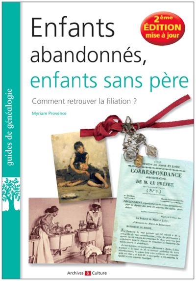 Enfants abandonnés et enfants sans père comment retrouver la filiation ?