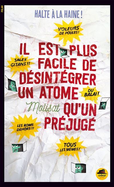 Il est plus facile de désintégrer un atome qu'un préjugé