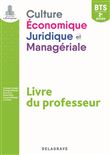 Culture économique, juridique et managériale (CEJM) 2e année BTS SAM, GPME, NDRC (2019) - Livre du professeur pochette