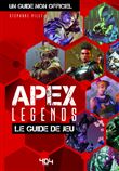 Apex Legends, le guide de jeu non officiel