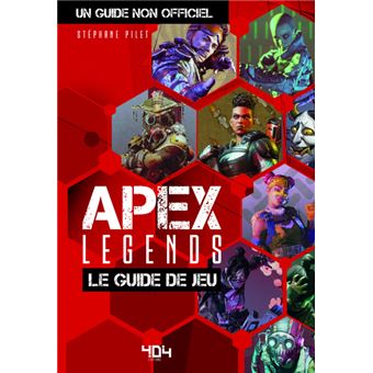 Apex Legends, le guide de jeu non officiel