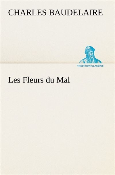 Les fleurs du mal - Charles Baudelaire - broché