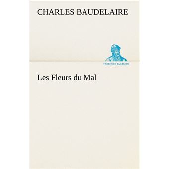 Les Fleurs du Mal - broché - Charles Baudelaire, Livre tous les