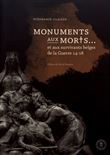 Monuments aux morts... et aux survivants belges de la guerre 14-18