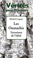 Les Oustachis, Terroristes de l'idéal