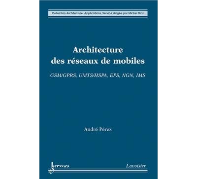 Architecture des reseaux mobil - Hermes Science Publications