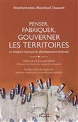 Penser, fabriquer, gouverner les territoires