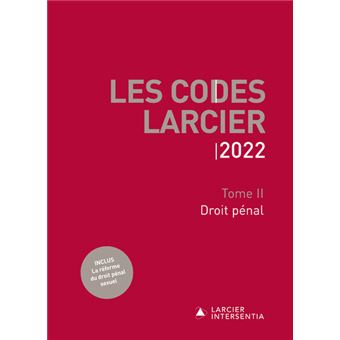 Codes Larcier 2022 - Tome 2 Droit pénal