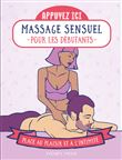 Appuyez ici - Massages sensuels pour les débutants - Place au plaisir et à l'intimité