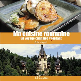 Ma cuisine roumaine