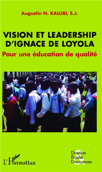 Vision et leadership d'Ignace de Loyola - Augustin N. Kalubi - broché